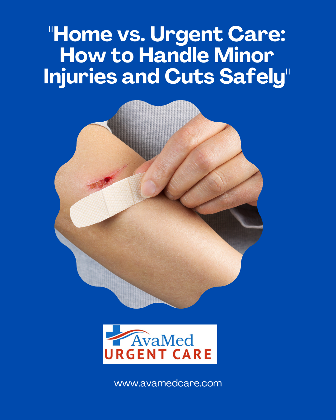 How to handle cuts and injuries Avamed